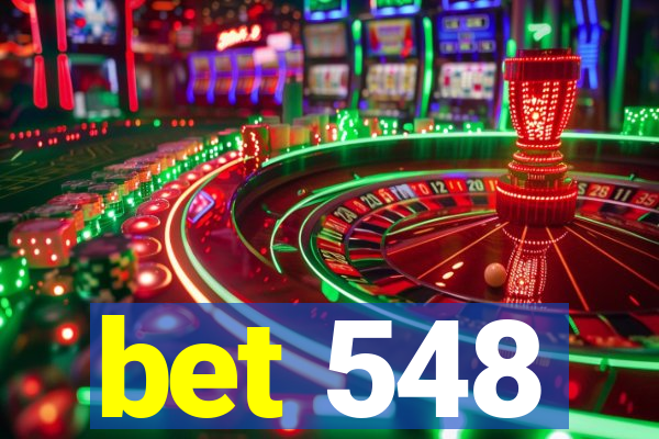 bet 548